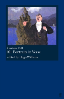 Curtain Call : 101 Portraits in Verse