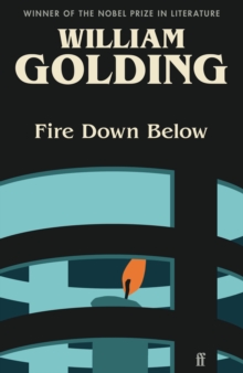 Fire Down Below : With an Introduction by Kate Mosse