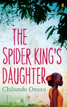The Spider King's Daughter, Paperback Book The Spider King's Daughter, Paperback Book