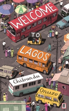 Welcome to Lagos, Paperback Book Welcome to Lagos, Paperback Book