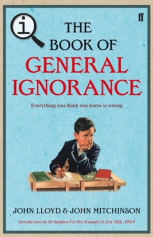 Qi: the Book of General Ignorance - the Noticeably Stouter Edition, Hardback Book Qi: the Book of General Ignorance - the Noticeably Stouter Edition, Hardback Book