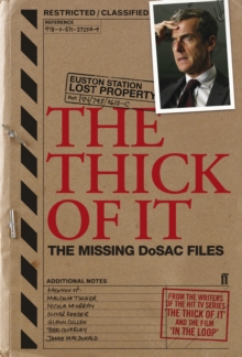 Thick of it : The Missing DoSAC Files, Paperback Book Thick of it : The Missing DoSAC Files, Paperback Book