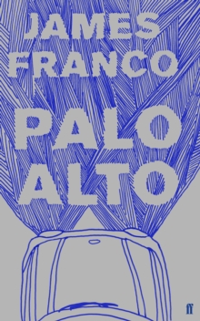 Palo Alto, Paperback / softback Book Palo Alto, Paperback / softback Book