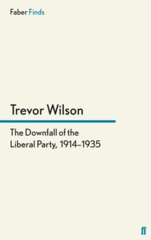 The Downfall of the Liberal Party, 1914-1935