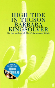 High Tide in Tucson : Author of Demon Copperhead, Winner of the Womens Prize for Fiction