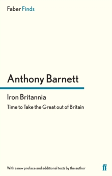 Iron Britannia : Time to Take the Great out of Britain