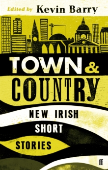 Town and Country : New Irish Short Stories