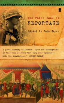 The Faber Book of Reportage