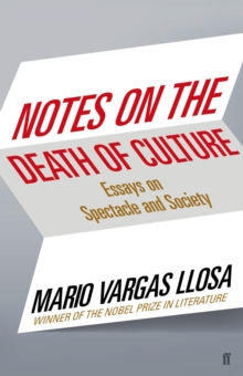 Notes on the Death of Culture : Essays on Spectacle and Society