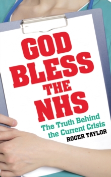 God Bless the NHS, Paperback Book God Bless the NHS, Paperback Book