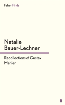 Recollections of Gustav Mahler