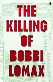 The Killing of Bobbi Lomax, Hardback Book The Killing of Bobbi Lomax, Hardback Book