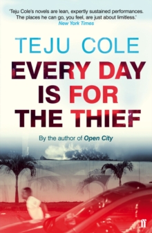 Every Day is for the Thief, Paperback Book Every Day is for the Thief, Paperback Book