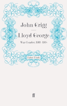 Lloyd George : War Leader, 1916-1918