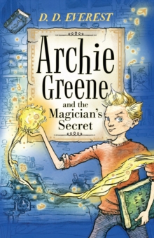 Archie Greene and the Magician's Secret, Hardback Book Archie Greene and the Magician's Secret, Hardback Book