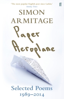 Paper Aeroplane : Selected Poems 1989-2014, Paperback Book Paper Aeroplane : Selected Poems 1989-2014, Paperback Book