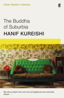 The Buddha of Suburbia : Faber Modern Classics, Paperback / softback Book The Buddha of Suburbia : Faber Modern Classics, Paperback / softback Book