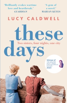 These Days : 'A gem of a novel, I adored it.' MARIAN KEYES