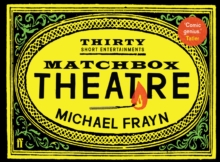 Matchbox Theatre : Thirty Short Entertainments