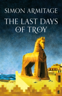 The Last Days of Troy, Hardback Book The Last Days of Troy, Hardback Book