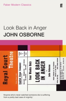 Look Back in Anger : Faber Modern Classics, Paperback Book Look Back in Anger : Faber Modern Classics, Paperback Book