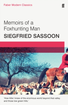 Memoirs of a Foxhunting Man : Faber Modern Classics, Paperback Book Memoirs of a Foxhunting Man : Faber Modern Classics, Paperback Book