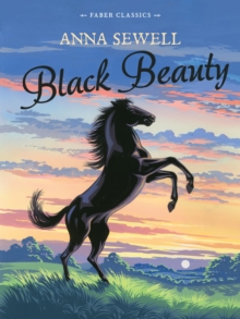 Black Beauty : Faber Children's Classics