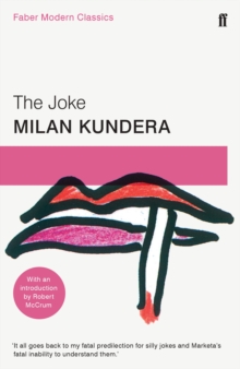 The Joke : Faber Modern Classics, Paperback / softback Book The Joke : Faber Modern Classics, Paperback / softback Book