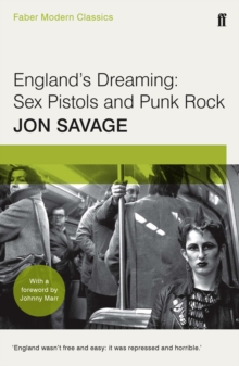 England's Dreaming : Faber Modern Classics, Paperback Book England's Dreaming : Faber Modern Classics, Paperback Book