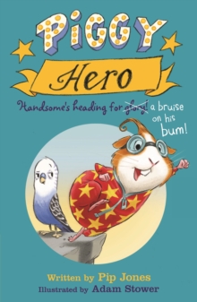 Piggy Hero, Paperback / softback Book Piggy Hero, Paperback / softback Book