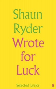 Wrote For Luck : Selected Lyrics