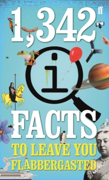 1,342 QI Facts To Leave You Flabbergasted