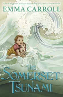 The Somerset Tsunami : 'The Queen of Historical Fiction at Her Finest.' Guardian