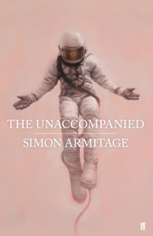 The Unaccompanied, Hardback Book The Unaccompanied, Hardback Book