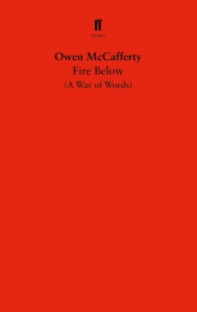 Fire Below : A War of Words