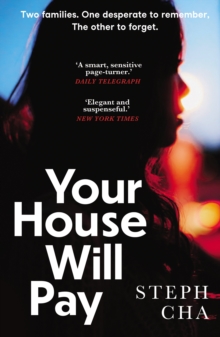 Your House Will Pay : Elegant [and] Suspenseful. New York Times