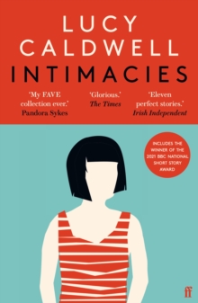 Intimacies : Winner of the 2021 BBC National Short Story Award