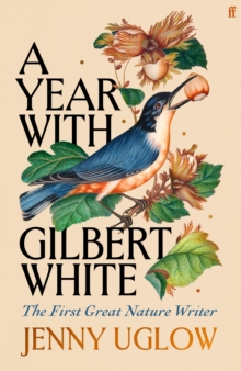 Faber & Faber A Year With Gilbert White , The First Great Nature Writer