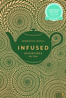 Infused : Adventures in Tea