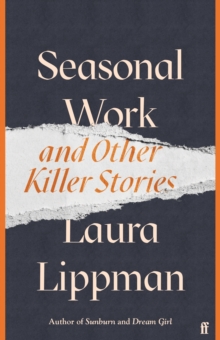 Seasonal Work : And Other Killer Stories