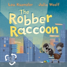 The Robber Raccoon