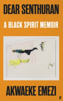 Dear Senthuran : A Black Spirit Memoir