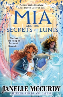 Mia and the Secrets of Lunis