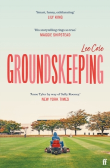 Groundskeeping : 'An extraordinary debut' ANN PATCHETT