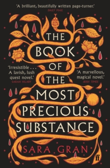 The Book of the Most Precious Substance : Discover this years most spellbinding quest novel