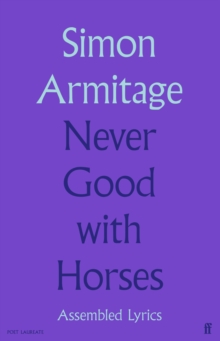 Never Good with Horses : Assembled Lyrics