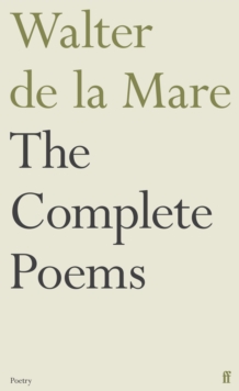 The Complete Poems of Walter de la Mare