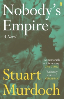Faber & Faber Nobody's Empire , 'Empathetic, Funny And Heartwarming.' Buzz Magazine