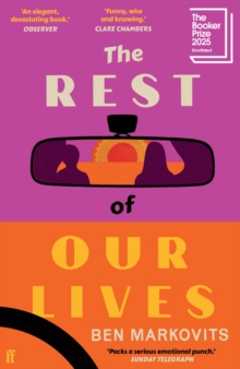Faber & Faber The Rest Of Our Lives , Shortlisted For The Booker Prize 2025