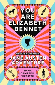 Faber & Faber You Are Elizabeth Bennet , Create Your Own Jane Austen Adventure (Joanna Lumley, 'Perfect For Jane-ites Like Myself')